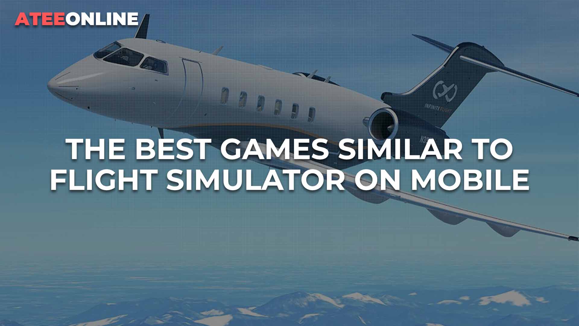 The best games similar to Flight Simulator on mobile