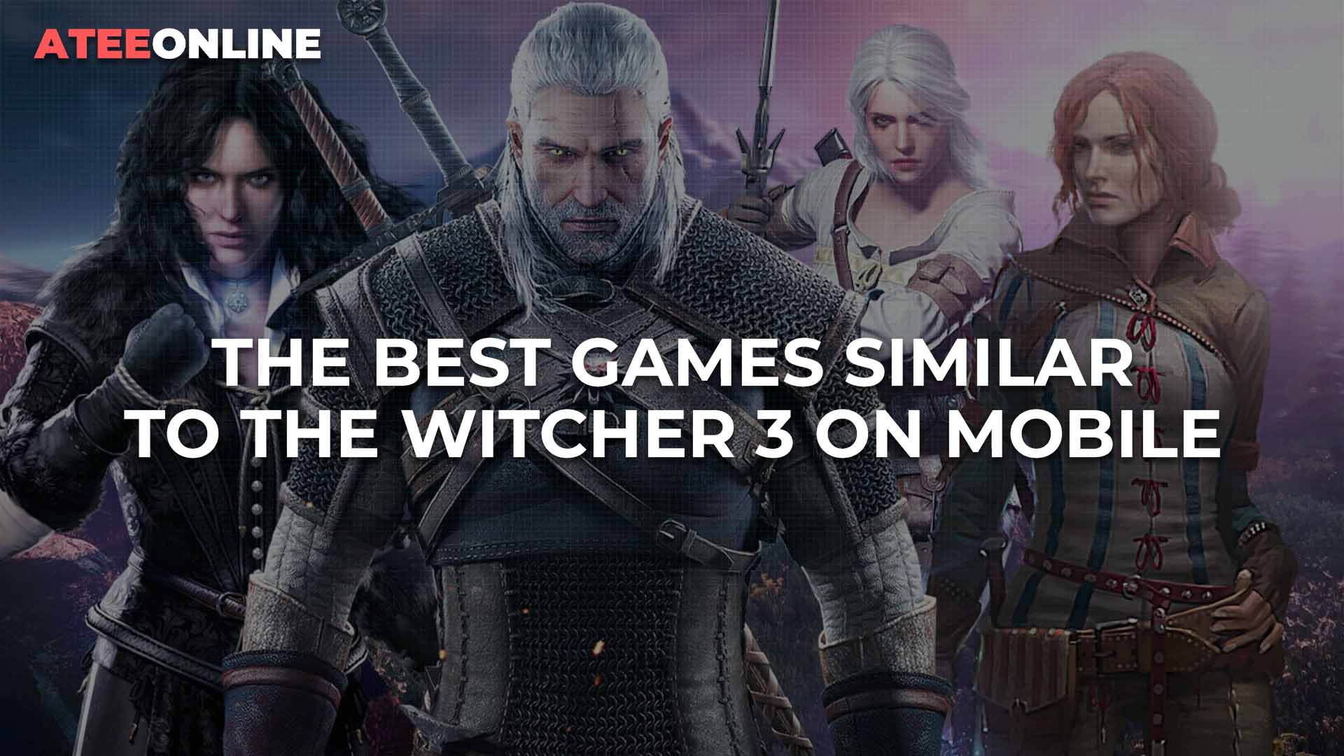 The best games similar to The Witcher 3 on mobile